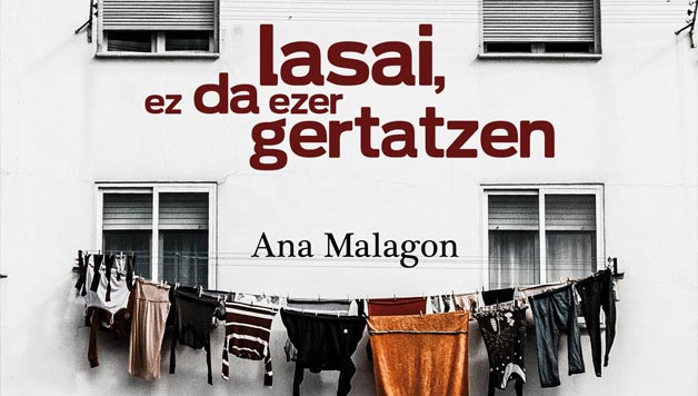 XEREZADE: “Lasai, ez da ezer gertatzen” (Ana Malagon)