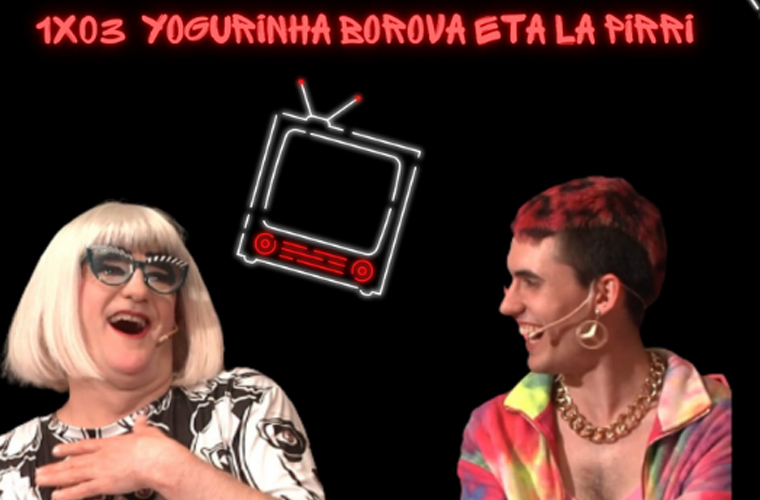 ANABASA 03×3 I Yogurinha Borova eta La Pirri
