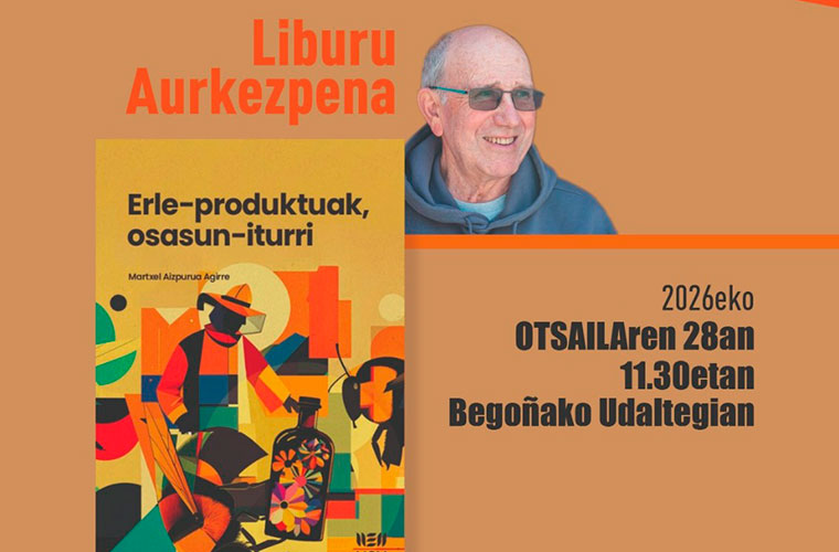 “Erle produktuak osasun iturri” liburuaren aurkezpena izango da larunbatean Bilbon